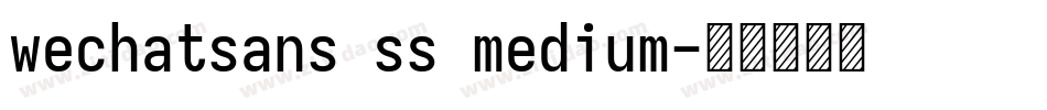 wechatsans ss medium字体转换